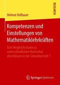 Hofbauer |  Kompetenzen und Einstellungen von Mathematiklehrkräften | Buch |  Sack Fachmedien