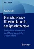 Schulte |  Schulte, M: Die nichtinvasive Hirnstimulation | Buch |  Sack Fachmedien