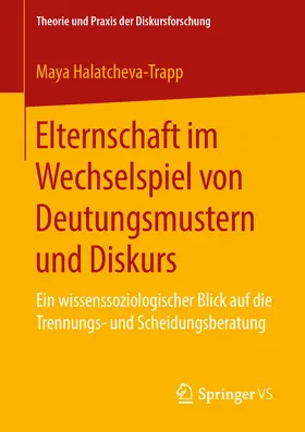 Halatcheva-Trapp | Elternschaft im Wechselspiel von Deutungsmustern und Diskurs | E-Book | sack.de