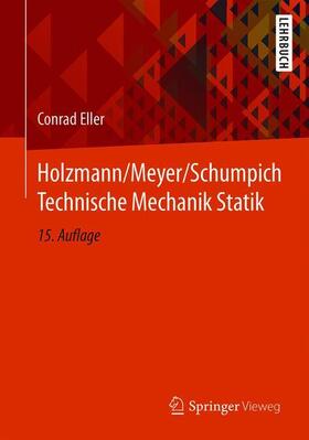 Eller |  Holzmann/Meyer/Schumpich Technische Mechanik Statik | Buch |  Sack Fachmedien