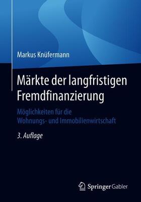Knüfermann | Knüfermann, M: Märkte der langfristigen Fremdfinanzierung | Buch | sack.de