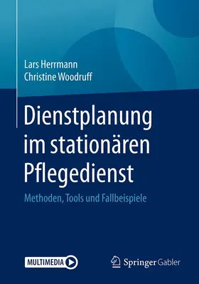 Herrmann / Woodruff |  Herrmann, L: Dienstplanung im stationären Pflegedienst | Buch |  Sack Fachmedien