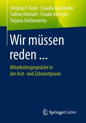 Kock / Davidenko / Stefanowsky | Wir müssen reden ... | Buch | 978-3-658-22582-7 | sack.de