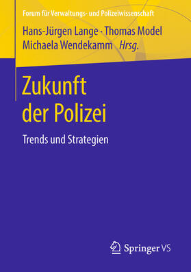 Lange / Model / Wendekamm | Zukunft der Polizei | E-Book | sack.de