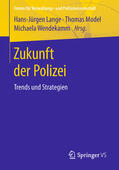Lange / Model / Wendekamm |  Zukunft der Polizei | eBook | Sack Fachmedien