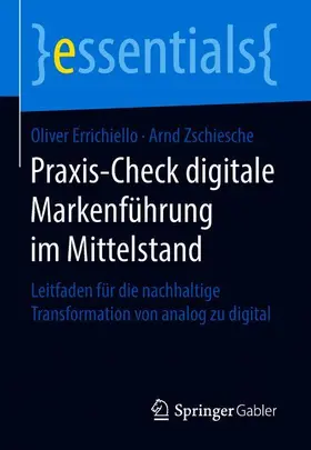 Errichiello / Zschiesche |  Errichiello, O: Praxis-Check digitale Markenführung im Mitte | Buch |  Sack Fachmedien