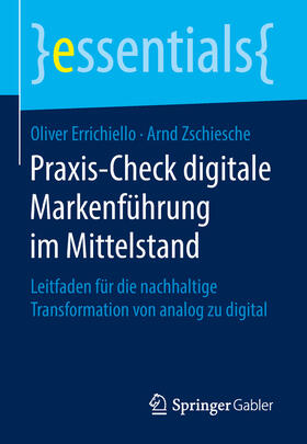 Errichiello / Zschiesche | Praxis-Check digitale Markenführung im Mittelstand | E-Book | sack.de
