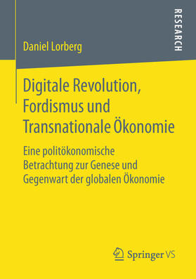 Lorberg | Digitale Revolution, Fordismus und Transnationale Ökonomie | E-Book | sack.de