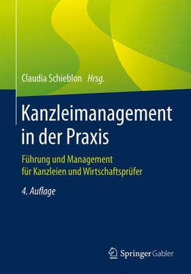 Schieblon | Kanzleimanagement in der Praxis | Buch | 978-3-658-22604-6 | sack.de