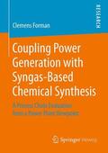 Forman |  Coupling Power Generation with Syngas-Based Chemical Synthesis | Buch |  Sack Fachmedien
