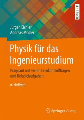 Eichler / Modler | Modler, A: Physik für das Ingenieurstudium | Buch | 978-3-658-22627-5 | sack.de