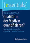 Weigel |  Qualität in der Medizin quantifizieren? | eBook | Sack Fachmedien