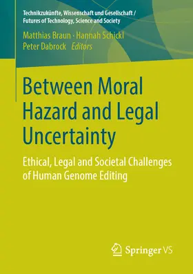 Braun / Schickl / Dabrock |  Between Moral Hazard and Legal Uncertainty | eBook | Sack Fachmedien