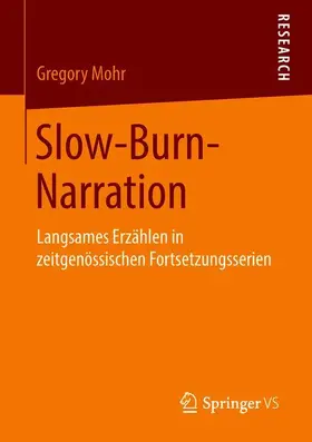 Mohr |  Slow-Burn-Narration | Buch |  Sack Fachmedien