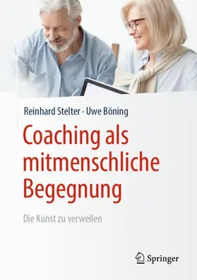 Stelter / Böning |  Coaching als mitmenschliche Begegnung | Buch |  Sack Fachmedien