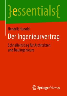 Hunold |  Der Ingenieurvertrag | Buch |  Sack Fachmedien