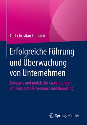 Freidank | Erfolgreiche Führung und Überwachung von Unternehmen | E-Book | www.sack.de