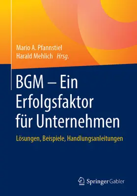 Pfannstiel / Mehlich | BGM – Ein Erfolgsfaktor für Unternehmen | E-Book | sack.de
