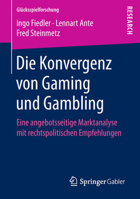 Fiedler / Ante / Steinmetz | Die Konvergenz von Gaming und Gambling | E-Book | sack.de