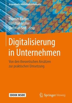 Barton / Müller / Seel | Digitalisierung in Unternehmen | Medienkombination | 978-3-658-22772-2 | sack.de