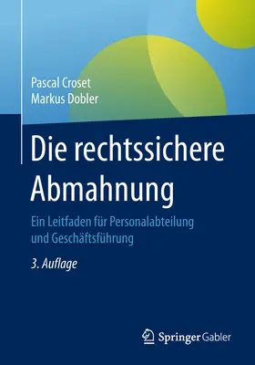 Croset / Dobler |  Die rechtssichere Abmahnung | eBook | Sack Fachmedien