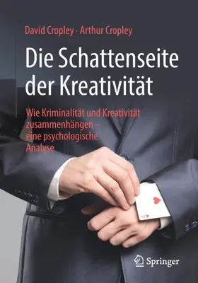 Cropley |  Die Schattenseite der Kreativität | Buch |  Sack Fachmedien