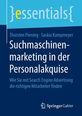 Piening / Kampmeyer |  Suchmaschinenmarketing in der Personalakquise | Buch |  Sack Fachmedien