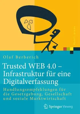 Berberich |  Trusted WEB 4.0 - Infrastruktur für eine Digitalverfassung | Buch |  Sack Fachmedien