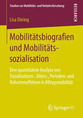 Döring |  Mobilitätsbiografien und Mobilitätssozialisation | eBook | Sack Fachmedien