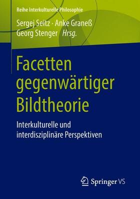 Seitz / Stenger / Graneß |  Facetten gegenwärtiger Bildtheorie | Buch |  Sack Fachmedien