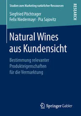 Pöchtrager / Sajovitz / Niedermayr |  Natural Wines aus Kundensicht | Buch |  Sack Fachmedien