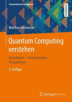 Homeister | Homeister, M: Quantum Computing verstehen | Buch | 978-3-658-22883-5 | sack.de