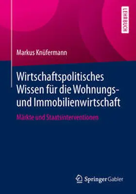 Knüfermann |  Wirtschaftspolitisches Wissen für die Wohnungs- und Immobilienwirtschaft | eBook | Sack Fachmedien