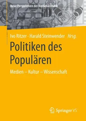 Ritzer / Steinwender |  Politiken des Populären | Buch |  Sack Fachmedien