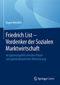 Wendler |  Friedrich List - Vordenker der Sozialen Marktwirtschaft | eBook | Sack Fachmedien