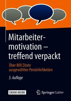 Springer Fachmedien Wiesbaden GmbH | Mitarbeitermotivation – treffend verpackt | Medienkombination | 978-3-658-22965-8 | sack.de