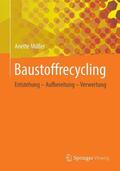 Müller |  Baustoffrecycling | Buch |  Sack Fachmedien