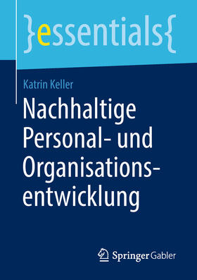 Keller | Nachhaltige Personal- und Organisationsentwicklung | E-Book | sack.de