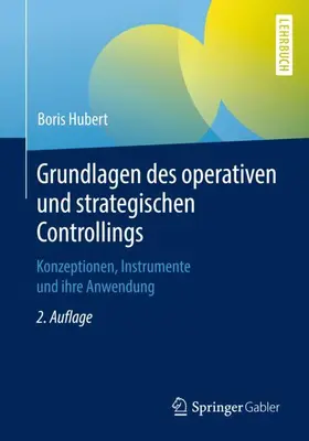 Hubert |  Grundlagen des operativen und strategischen Controllings | Buch |  Sack Fachmedien