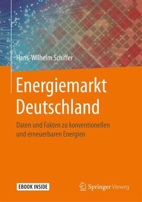Schiffer | Schiffer, H: Energiemarkt Deutschland | Medienkombination | 978-3-658-23023-4 | sack.de