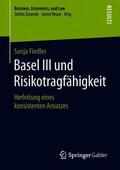 Fiedler |  Basel III und Risikotragfähigkeit | Buch |  Sack Fachmedien