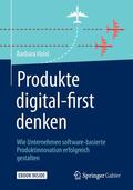 Hoisl |  Produkte digital-first denken | Buch |  Sack Fachmedien