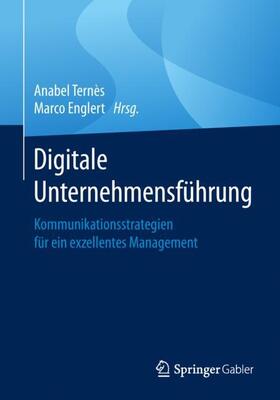 Englert / Ternès / Terne`s | Digitale Unternehmensführung | Buch | 978-3-658-23052-4 | sack.de
