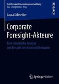 Schneider |  Corporate Foresight-Akteure | Buch |  Sack Fachmedien
