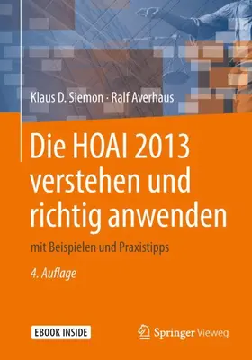 Siemon / Averhaus | Die HOAI 2013 verstehen und richtig anwenden | Medienkombination | 978-3-658-23099-9 | www.sack.de