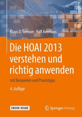 Siemon / Averhaus | Siemon, K: HOAI 2013 verstehen und richtig anwenden | Medienkombination | 978-3-658-23099-9 | sack.de