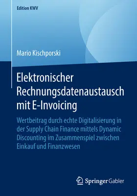 Kischporski | Elektronischer Rechnungsdatenaustausch mit E-Invoicing | E-Book | www.sack.de