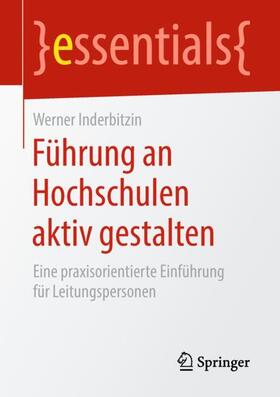 Inderbitzin | Führung an Hochschulen aktiv gestalten | Buch | 978-3-658-23134-7 | sack.de