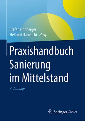 Hohberger / Damlachi |  Praxishandbuch Sanierung im Mittelstand | eBook | Sack Fachmedien