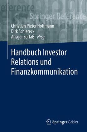 Hoffmann / Zerfaß / Schiereck | Handbuch Investor Relations und Finanzkommunikation | Buch | 978-3-658-23149-1 | sack.de